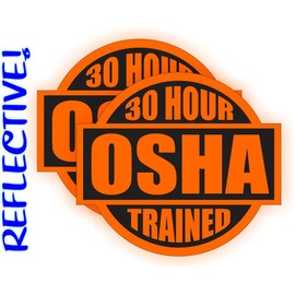 (2) REFLECTIVE Orange 30 Hour OSHA Trained Hard Hat Stickers / Helmet Decals Labels Lunch Tool Box Safety Stickers Badges Laborer Foreman Bridge Worker Mason