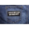 I Like My Bike Clean and Women Dirty Patch, Biker