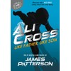 Ali Cross: Like Father, Like Son
