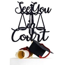 Decoración para tartas con purpurina negra con texto en inglés «See You in Court» para futuros abogados/abogados, suministros para decoración de fiesta de graduación
