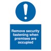 Pack of five - Remove Security When Occupied Sign -