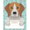Composition Notebook: Beagle Puppy Notebook With 120 Wide Ruled Pages,