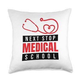 Medical School Next Stop Medical School, Doctor Med School Throw Pillow