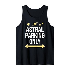 Astral Projection Fans Out-of-Body Spiritual Travel Cosmic Tank Top