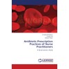 Antibiotic Prescription Practices of Nurse Practitioners: A Questionnaire Study