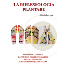 La riflessologia plantare (Italian Edition)