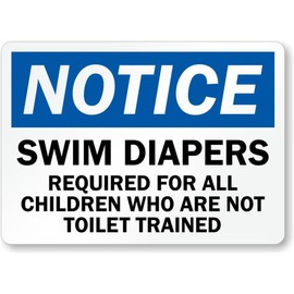 Notice Swim Diapers Required 8"x12" Aluminum Weatherproof Sign c00936a
