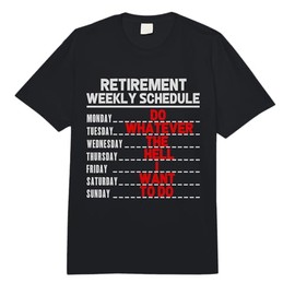 Funny Retirement Gift for Men Women Retired Weekly Schedule Comfort Colors Adult Heavyweight T-Shirt