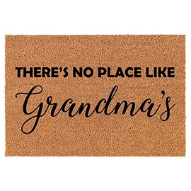 Coir Doormat Front Door Mat New Home Closing Housewarming Gift There's No Place Like Grandma's Grandmother (30" x 18" Standard)
