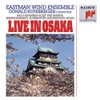 Eastman Wind Ensemble Live in Osaka