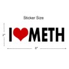 WitnyStore I Heart Meth Sticker - Multisurface Decal - Durable