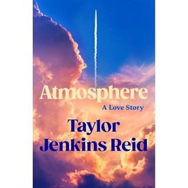 Atmosphere: A Love Story; The Number One Sunday Times Bestseller