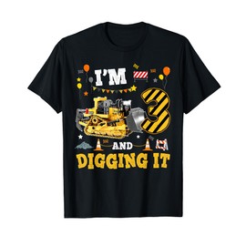 Im Three Year Old And Digging It 3rd Birthday Construction T-Shirt