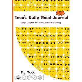 Teen's Daily Mood Journal: Daily Tracker for Emotional Well-being