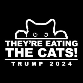 They're Eating The Cats Peeking Cat Trump 2024 Sticker Decal Notebook Car Laptop 5.5"x5" (White)