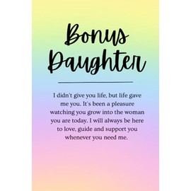 Bonus Daughter: A ombre rainbow coloured notebook for bonus daughter, step daughter, a great unique meaningful birthday gift
