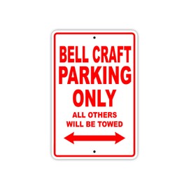 Bell Craft Parking Only All Others Will Be Towed Boat Ship Yacht Marina Lake Dock Yawl Craftmanship Metal Aluminum 12"x18" Sign Plate