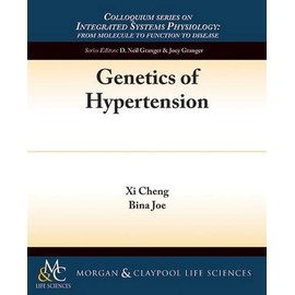 Genetics of Hypertension (Colloquium Integrated Systems Physiology: From Molecule to Function to Disease)