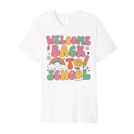 Welcome Back to School Teacher Appreciation Boys Girls Gifts Premium T-Shirt