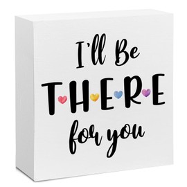 Hiagkmet Friend Sign Friendship Quote Wooden Box I'll Be There for You Desk Decorative Wooden Sign Home Decor for Desk Table Shelf 5 x 5 Inches, Friendship Gift for Women Men Friends