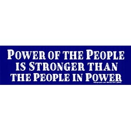 Power of The People is Stronger Than The People in Power Freedom Liberty Constitution Magnetic Car Bumper Sticker Decal Magnet 9-by-2.75 Inches (Magnetic Backing)
