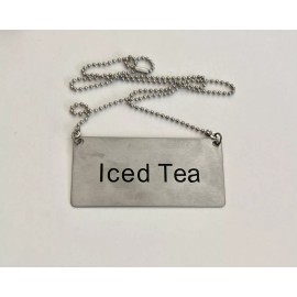 Winco “Iced Tea" Chain sign stainless steel 3 1/2” x 1 3/4” #SGN-205 New