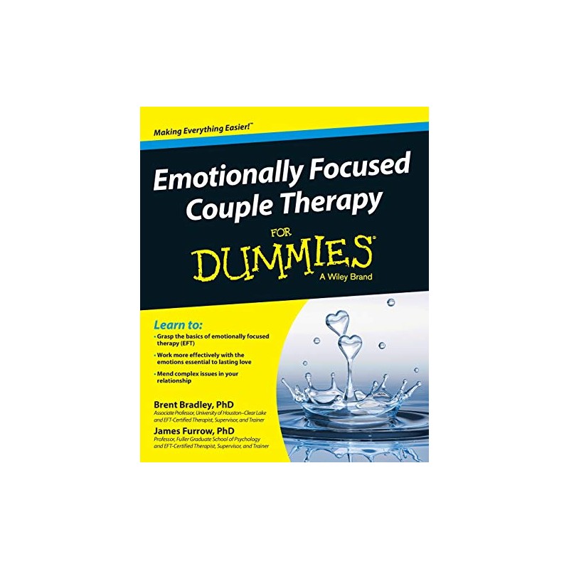 Emotionally Focused Couple Therapy For Dummies