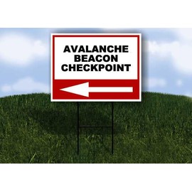 AVALANCHE BEACON CHECKPOINT Left Arrow White Red Black Single Sided 18x24 in Yard Road Sign w/Stand