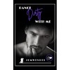 Dance Dirty With Me