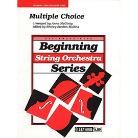 McGinty, Anne - Multiple Choice - String Orchestra - Score and Parts - edited by Shirley Strohm Mullins - Queenwood Publ [Sheet music] [Sheet music] [Sheet music] [Sheet music] [Sheet music] [Sheet music] [Sheet music] [Sheet music] [Sheet music] [Sheet 