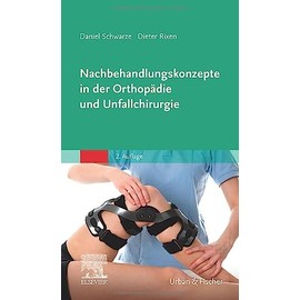 Nachbehandlungskonzepte in der Orthopädie und Unfallchirurgie