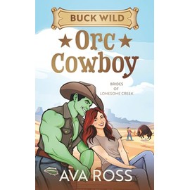 Buck Wild Orc Cowboy