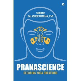PranaScience: Decoding Yoga Breathing
