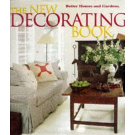 The New Decorating Book (Better Homes and Gardens(R))