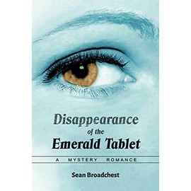 Disappearance of the Emerald Tablet: A Mystery Romance