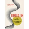 Borderline: The Biography of a Personality Disorder