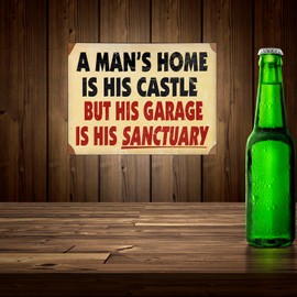 SHAWPRINT A MANS HOME IS HIS CASTLE BUT HIS GARAGE IS HIS SANCTUARY METAL ADVERTISING WALL SIGN RETRO ART (150MM X 200MM (6" X 8"))