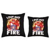 I Put Out Fire Firefighter Fire Extinguisher Throw Pillow