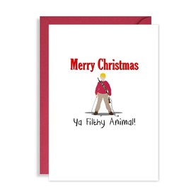 Funny Home Alone Christmas Card - Merry Xmas Ya Filthy Animal