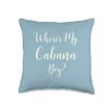 Where's My Cabana Boy Throw Pillow
