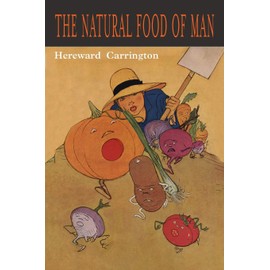 The Natural Food of Man