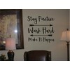 CreativeSignsnDesigns Stay Positive Work Hard Make It Happen- Vinyl Decal