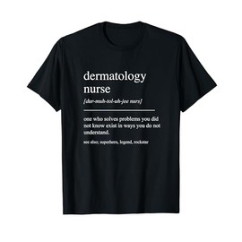 Funny Dermatology Nurse Definition Dermatologist Nursing T-Shirt