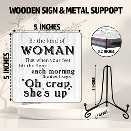 Funny Office Decor, Be The Kind Of Woman Sign with Stand, Cute Desk Decor, Inspirational Gifts for Women Men, Family Friends Colleagues, Funny Wooden Signs for Office Desk Accessories-C02