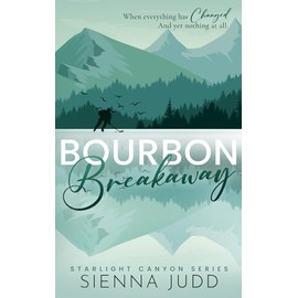 Bourbon Breakaway: A Small Town, Brother's Best Friend Romance: 3