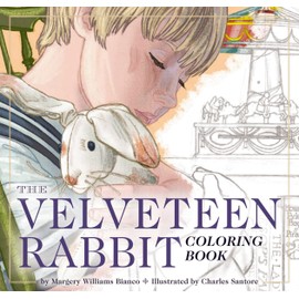 The Velveteen Rabbit Coloring Book: The Classic Edition Coloring Book