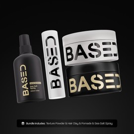 BASED Ultimate Straight/Wavy Hair Styling Bundle – Texture Powder, Clay, Pomade & Sea Salt, All-Natural, BASED Bodyworks