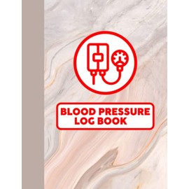 Blood Pressure Log Book: Simple Daily Blood Pressure Log – Track, Record and Monitor Blood Pressure at Home