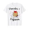 Pancakes and Pajamas Funny Slumber Morning T-Shirt