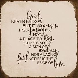 Fastasticdeals Grief Never Ends But It Changes Its Passage Not Place Square Metal Sign Rusty Frame Light Grey Background Brown Lettering